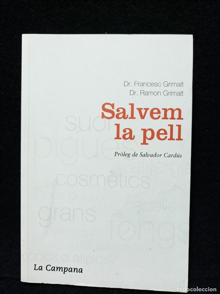Libros de segunda mano: Salvem la pell - DR.FRANCESC GRIMALT Y DR.RAMON GRIMALT