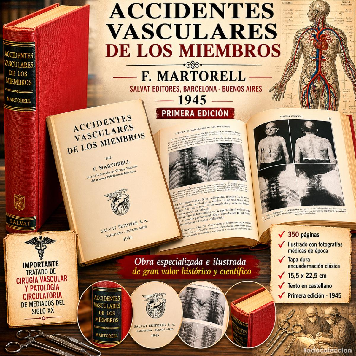 Libros de segunda mano: ACCIDENTES VASCULARES DE LOS MIEMBROS | F. MARTORELL | SALVAT 1945 | 1&ordf; EDICI&Oacute;N