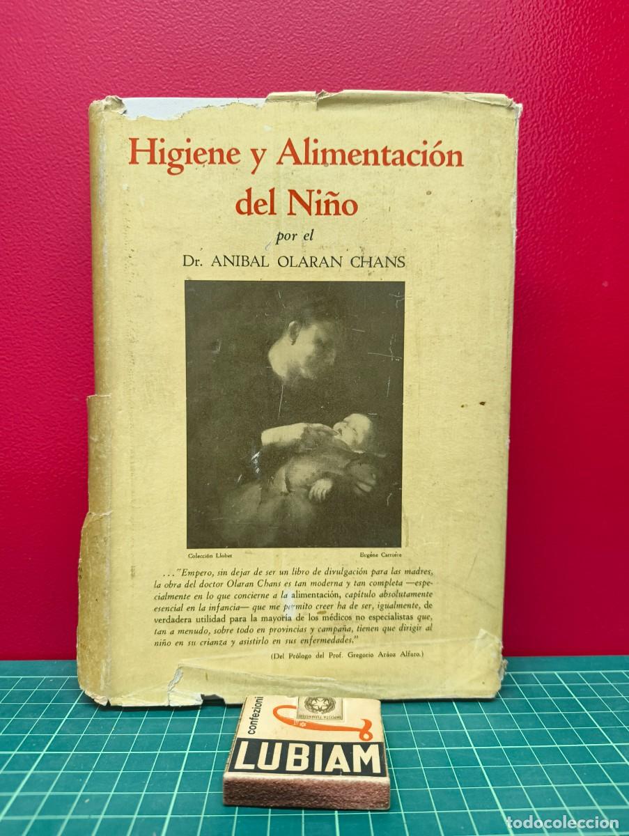 Livres d'occasion: Higiene y alimentaci&oacute;n del ni&ntilde;o &ndash; Dr. An&iacute;bal Olaran Chans