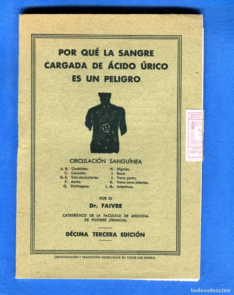 Libros de segunda mano: PORQUE LA SANGRE CARGADA DE ACIDO URICO ES UN PELIGRO EDITA ROCAFORT LABORATORIOS BARCELONA