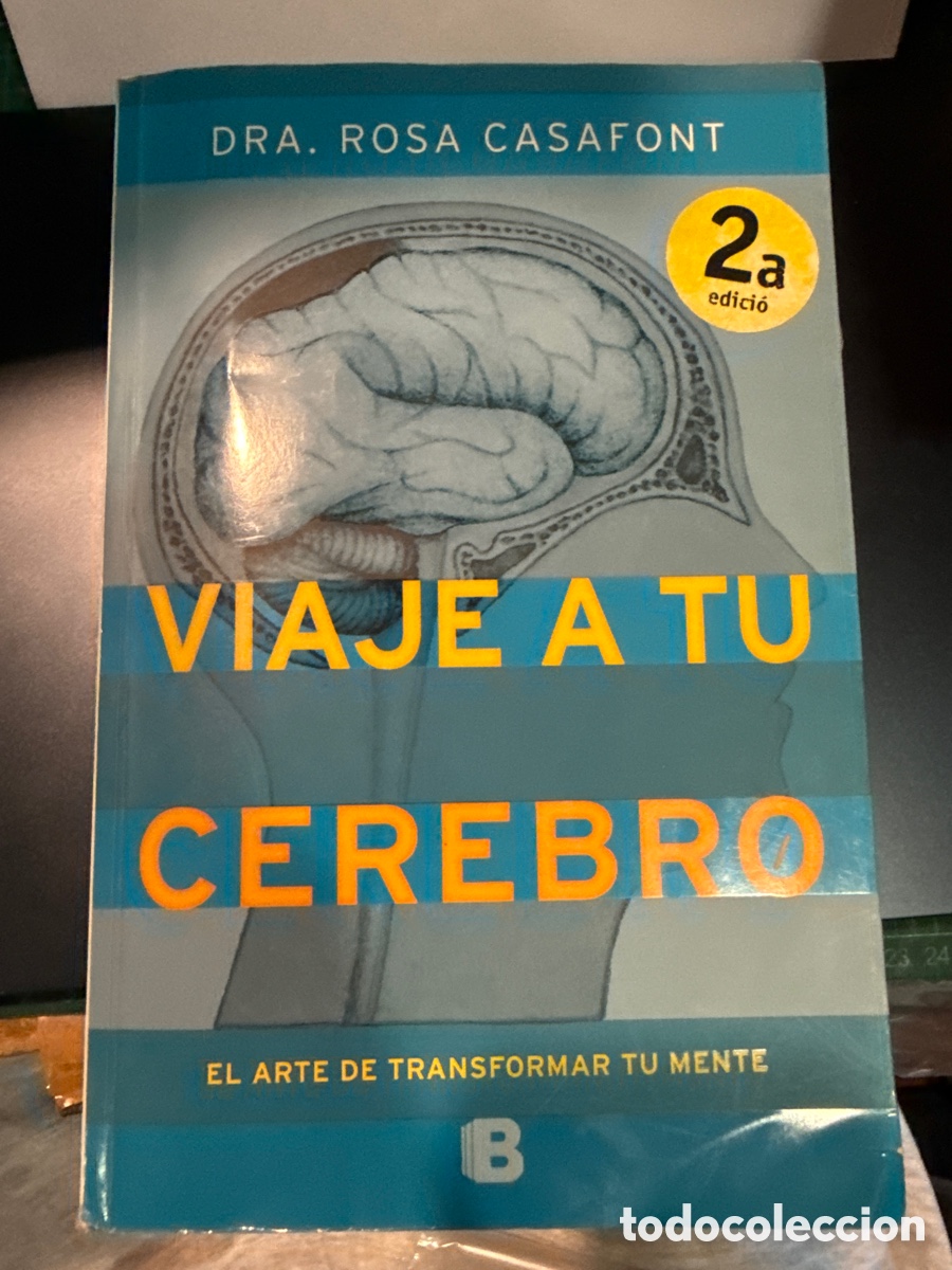 Gebrauchte B&uuml;cher: CASAFONT, Rosa. Viaje a tu cerebro: El arte de transformar tu mente