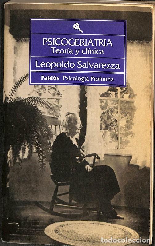 Libros de segunda mano: Psicogeriatr&iacute;a: Teor&iacute;a y cl&iacute;nica - Leopoldo Salvarezza - Editorial Paid&oacute;s - 1988