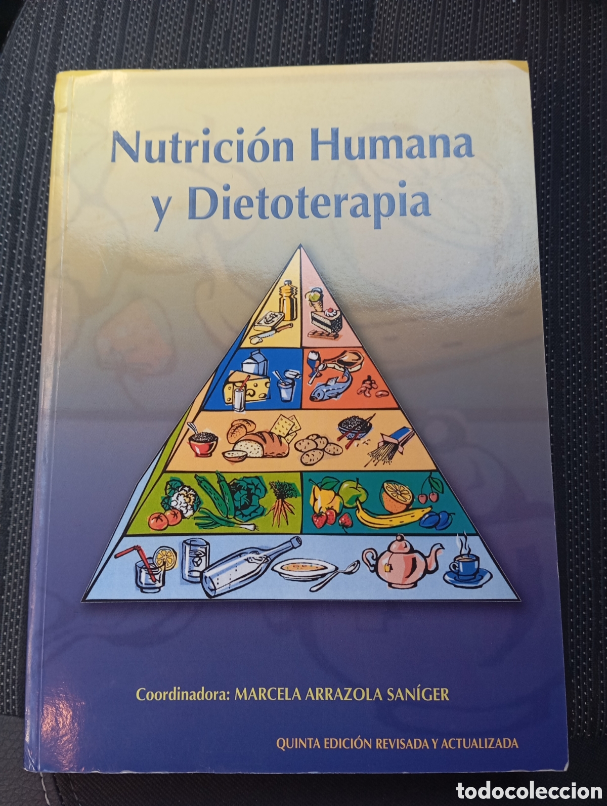 Libros de segunda mano: NUTRICION HUMANA Y DIETOTERAPIA. - MARCELA ARRAZOLA SANIGER. 1 EDICION 2005.