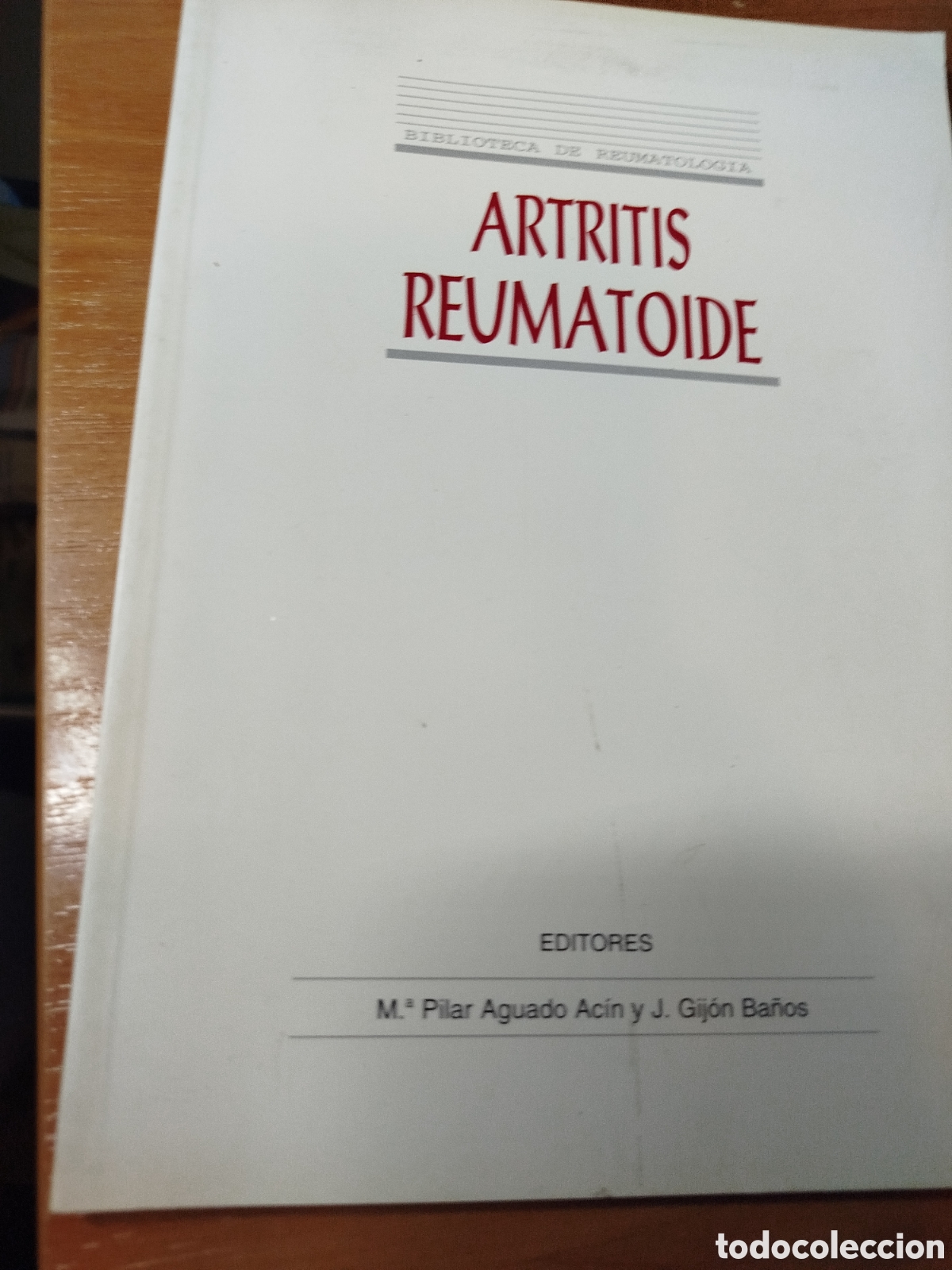 Libros de segunda mano: Artritis reumatoide. Biblioteca de reumatolog&iacute;a. Pilar Aguado as&iacute;n