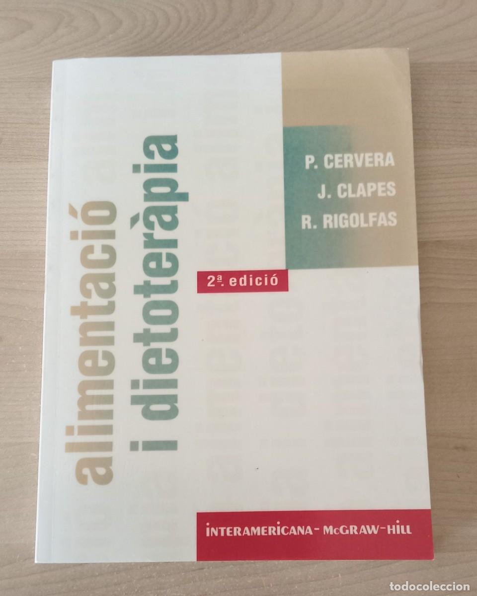Libros de segunda mano: alimentaci&oacute; i dietoter&agrave;pia.. P. Cervera, J. Clapes, R. Rigolfas.. Interamericana - Mcgraw - Hill