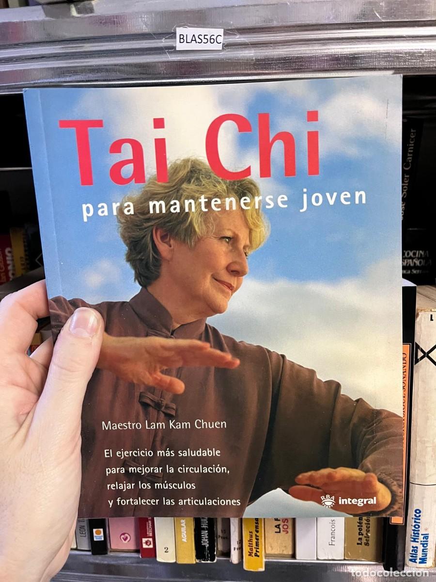 Libros de segunda mano: BLAS56C + Tai Chi para mantenerse joven + Lam Kam Chuen + RBA Integral +