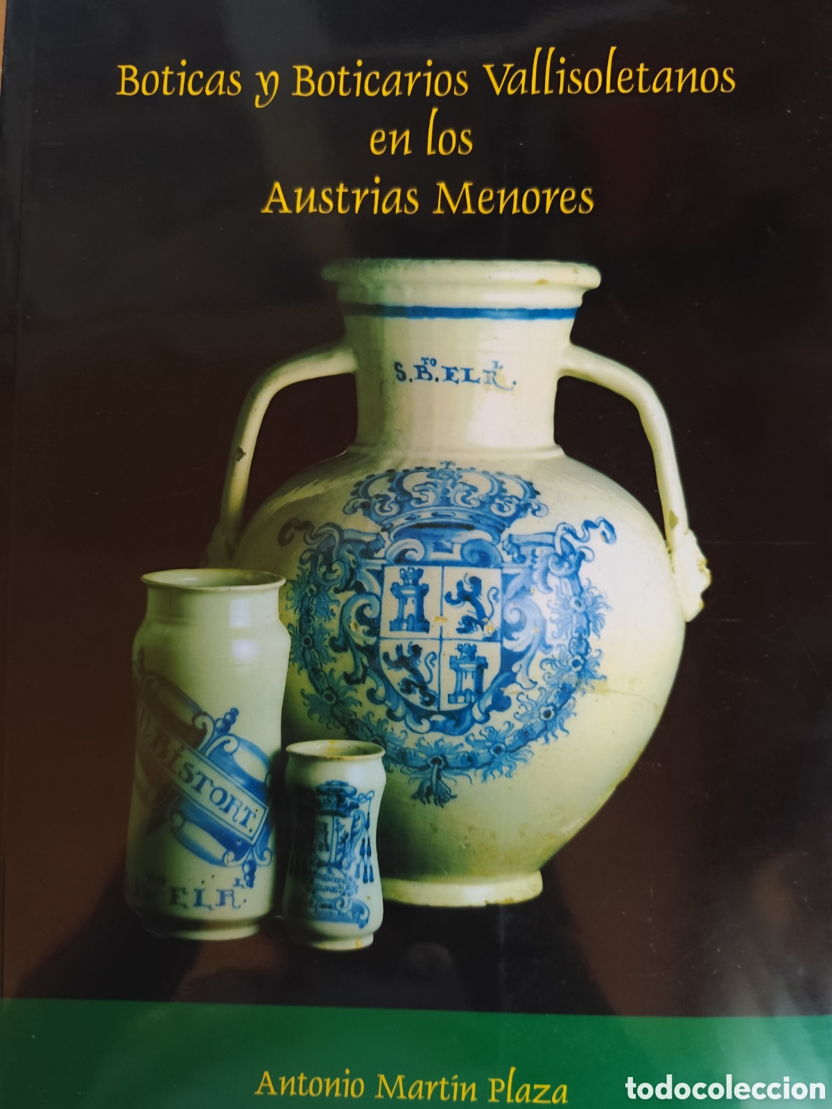 Livres d'occasion: BOTICAS Y BOTICARIOS VALLISOLETANOS EN LOS AUSTRIAS MENORES RF355G