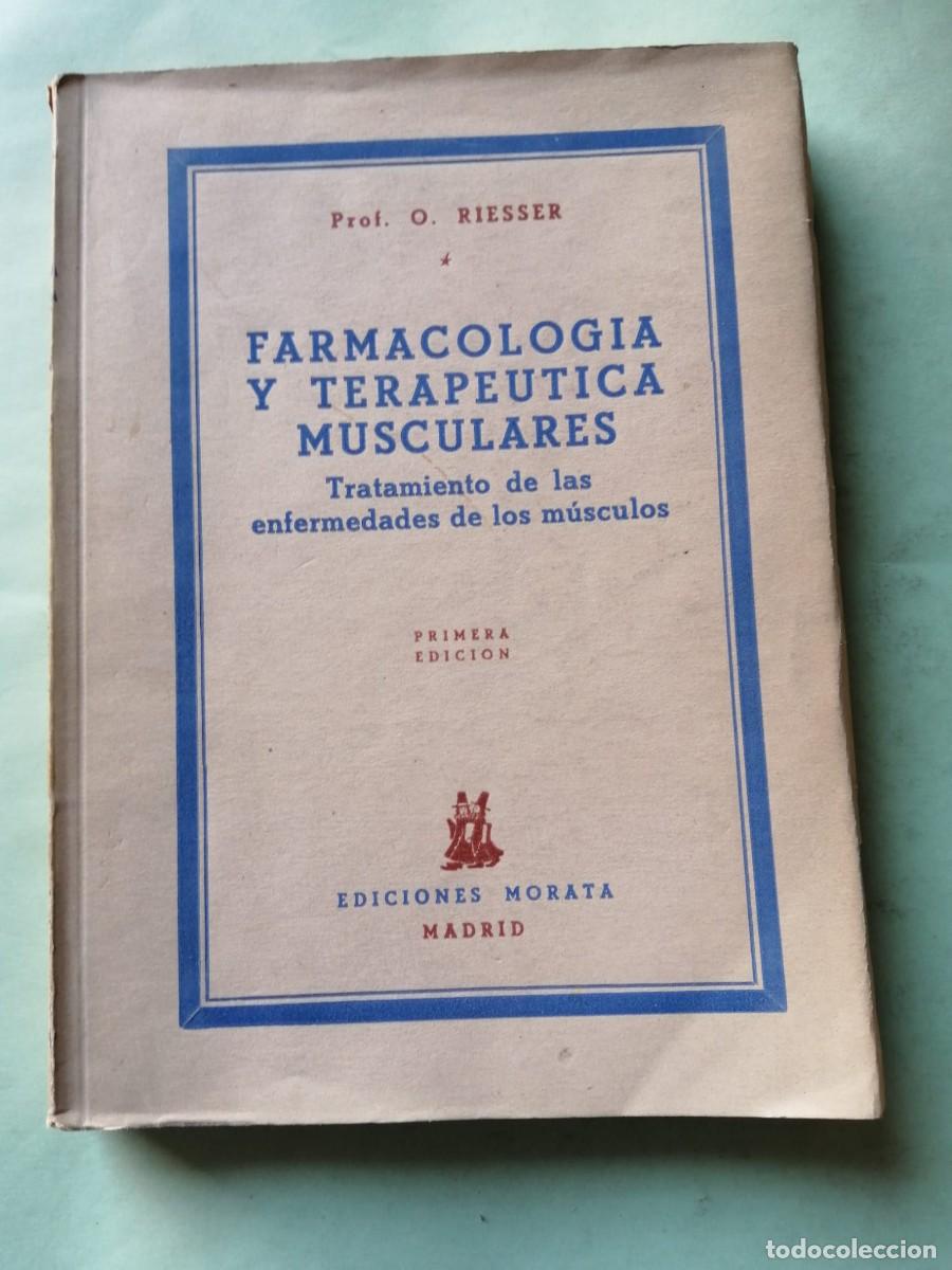 Libros de segunda mano: FARMACOLOGIA Y TERAPEUTICA MUSCULARES (Prof. O. RIESSER)