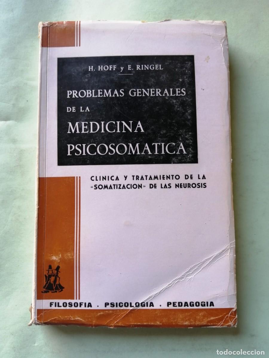 Libros de segunda mano: PROBLEMAS GENERALES DE LA MEDICINA PSICOSOMATICA (H. HOFF - E. RINGEL)