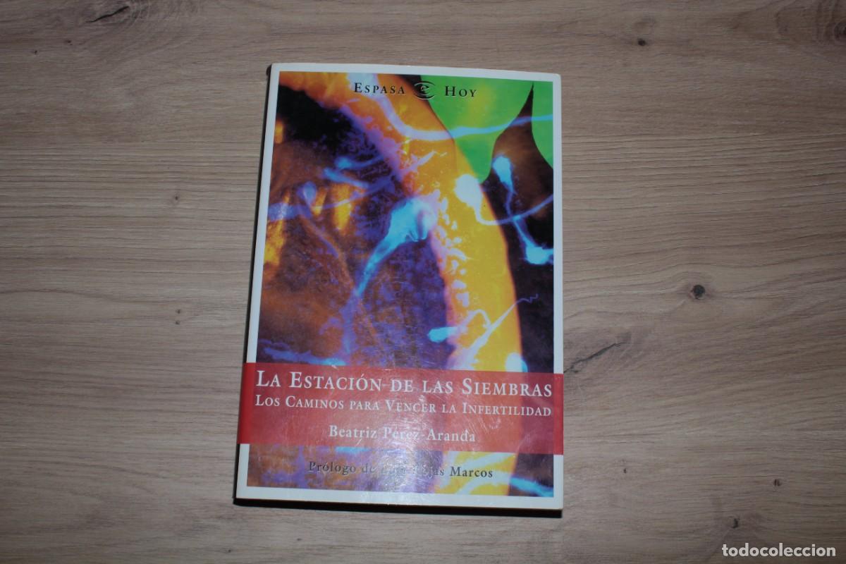 Libros de segunda mano: La estaci&oacute;n de las siembras Beatriz P&eacute;rez Aranda