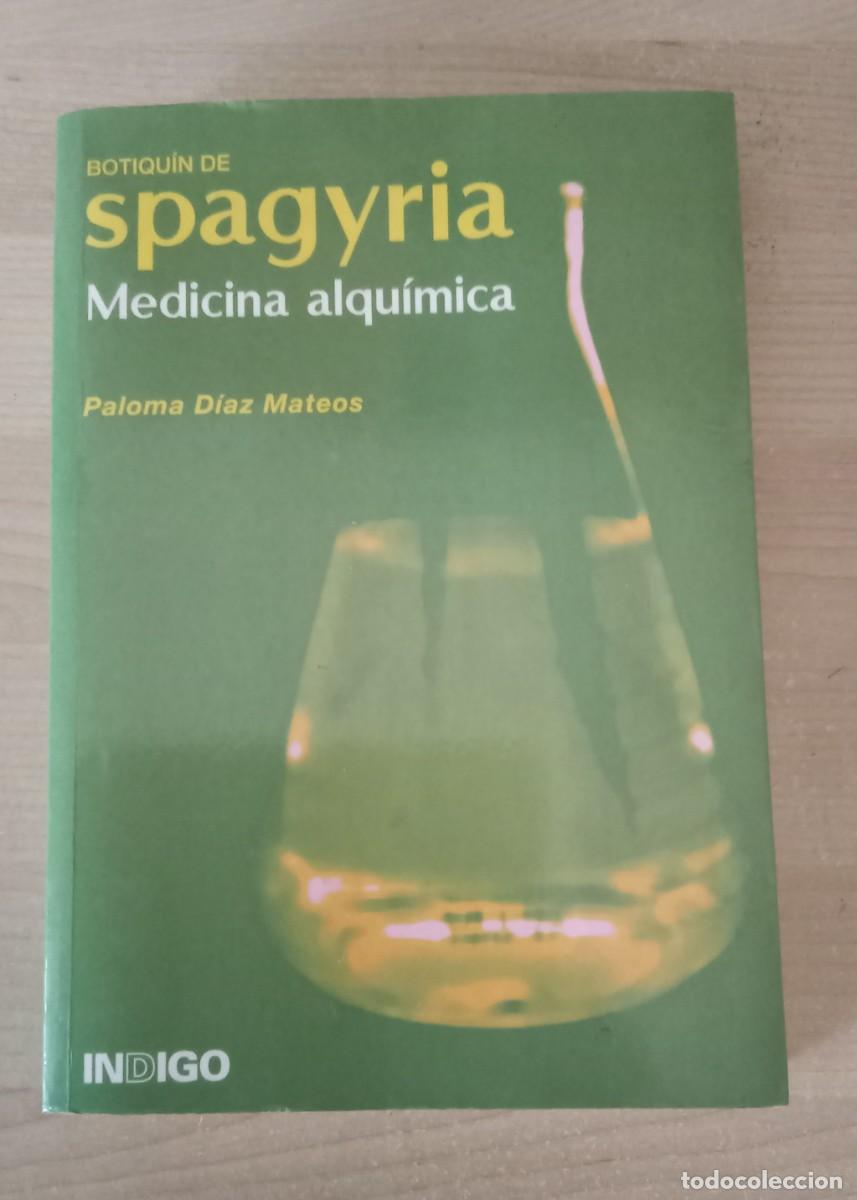 Libros de segunda mano: Botiquin de spagyria. Medicina alquimica.. Paloma Diaz Mateos. Indigo.