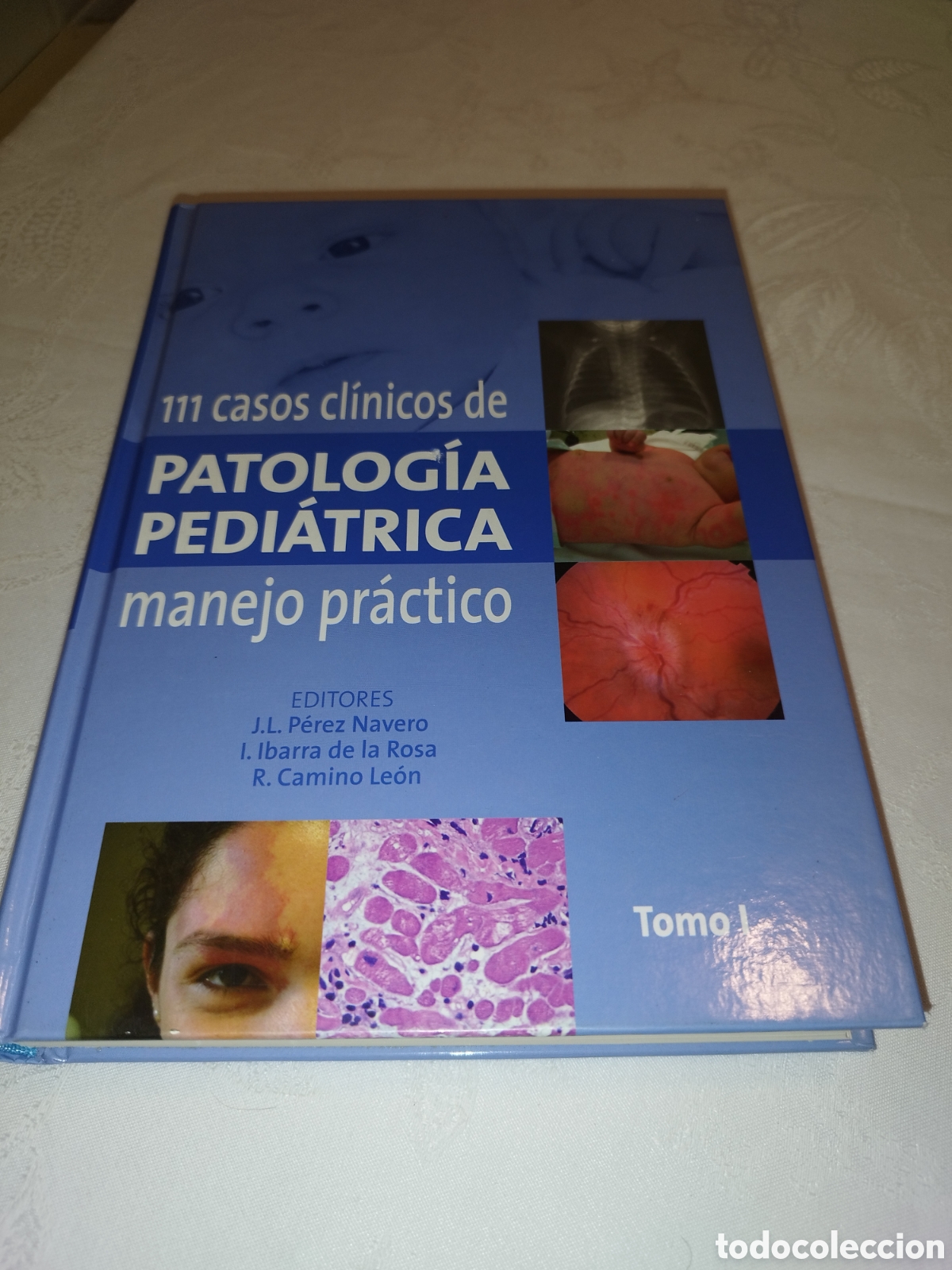Libros de segunda mano: 111 CASOS CLINICOS DE PATOLOGIA PEDIATRICA. MANEJO PRACTICO. TOMO I. ED. ERGON, 2010 PRIMERA EDICION