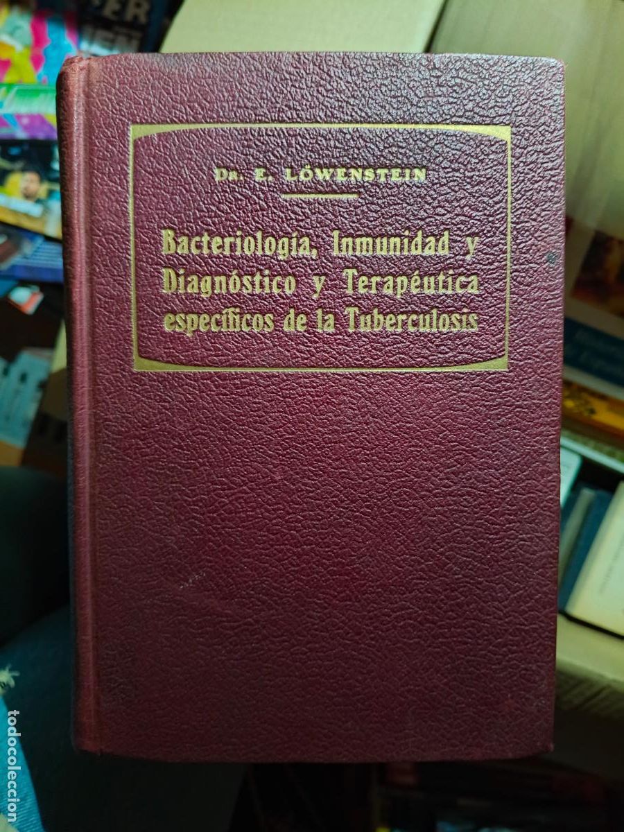 Libros de segunda mano: Bacteriolog&iacute;a, inmunidad y diagn&oacute;stico y terap&eacute;utica espec&iacute;ficos de tuberculosis LOWENSTEIN