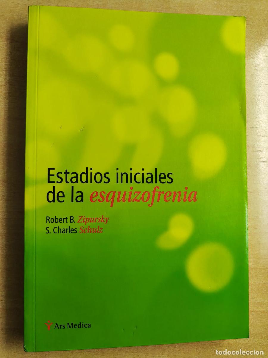 Libros de segunda mano: Estadios iniciales de la esquizofrenia - Robert B. Zipursky, S. Charles Schulz - Ars Medica 2003