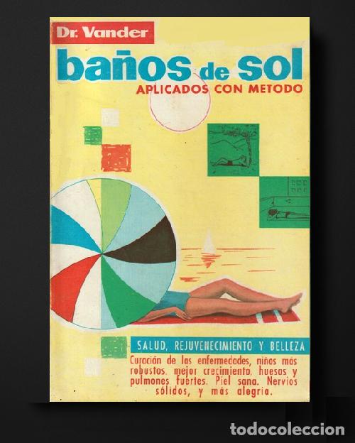 Libros de segunda mano: �F3765 - DR. VANDER. BA&Ntilde;OS DE SOL APLICADOS CON METODO. SALUD. REJUVENECIMIENTO. BELLEZA. ILUSTRADO.
