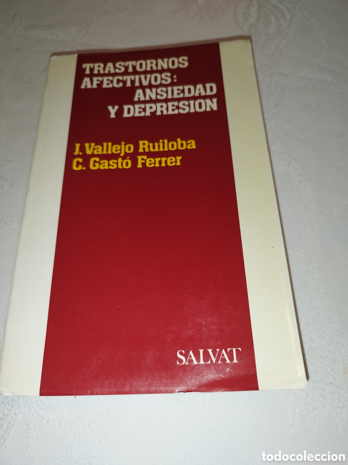 Libros de segunda mano: TRASTORNOS AFECTIVOS: ANSIEDAD Y DEPRESION.- VALLEJO RUILOBA/GAST&Oacute; FERRER. SALVAT, 1991.