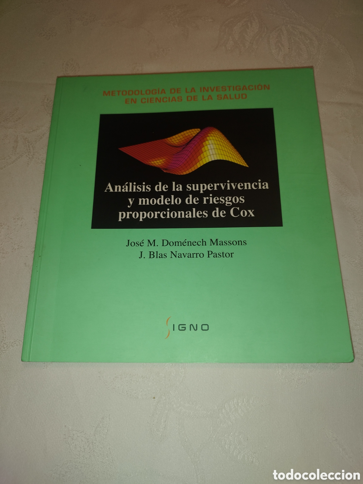 Libros de segunda mano: ANALISIS DE LA SUPERVIVENCIA Y MODELO DE RIESGOS PROPORCIONALES DE COX.- DOMENECH / NAVARRO. 2007