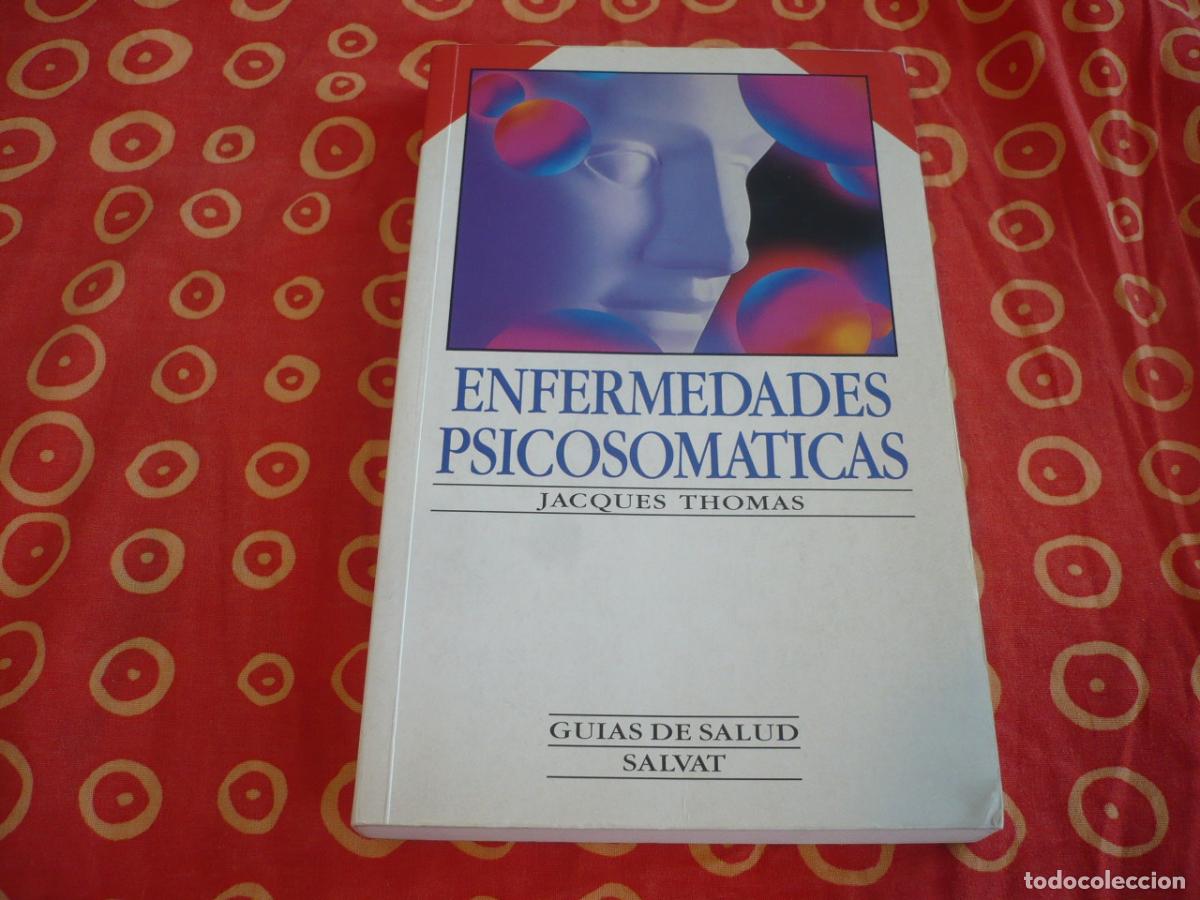 Libros de segunda mano: ENFERMEDADES PSICOSOMATICAS ( JACQUES THOMAS ) GUIAS SALUD MENTE SINTOMAS MIGRA&Ntilde;A CRONICAS