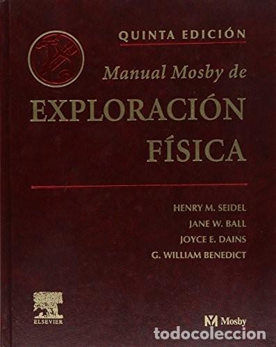 Libros de segunda mano: Manual Mosby de Exploraci&oacute;n F&iacute;sica - Seidel, Henry M. - Elsevier Espa&ntilde;a - Medicina - 5&ordf; Edici&oacute;n