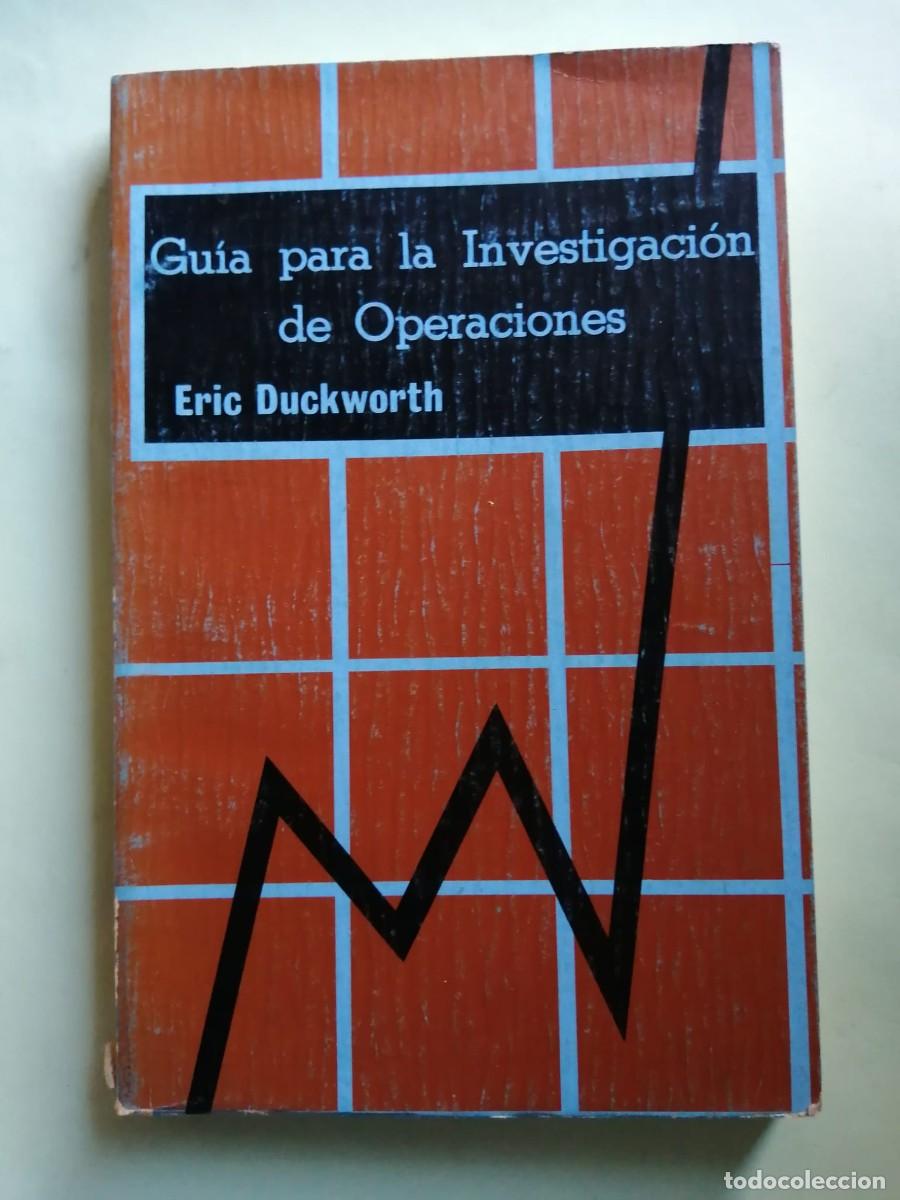 Libros de segunda mano: GUIA PARA LA INVESTIGACION DE OPERACIONES (ERIC DUCKWORTH)