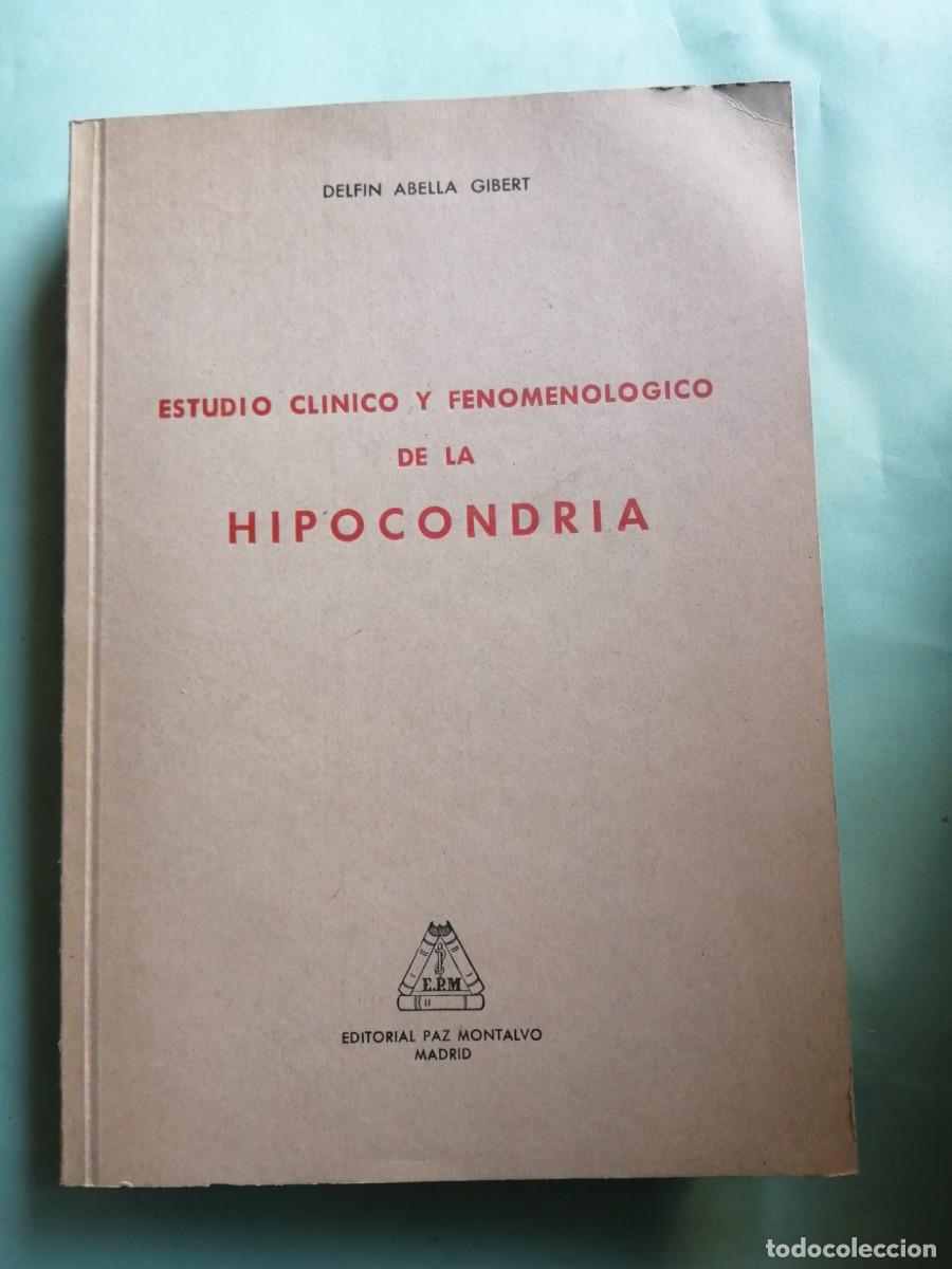 Libros de segunda mano: ESTUDIO CLINICO Y FENOMENOLOGICO DE LA HIPOCONDRIA (DELFIN ABELLA GIBERT)