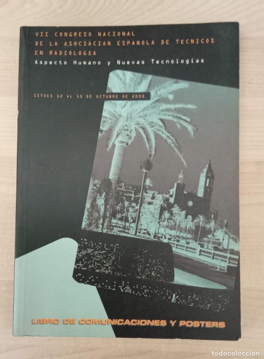 Libros de segunda mano: VII Congreso nacional de la asociacion espa&ntilde;ola de tecnicos en radiologia. a&ntilde;o 2000