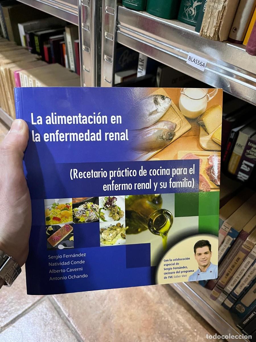 Libros de segunda mano: BLAS56A &mdash; La alimentaci&oacute;n en la enfermedad renal (Recetario pr&aacute;ctico de cocina para el enfermo renal