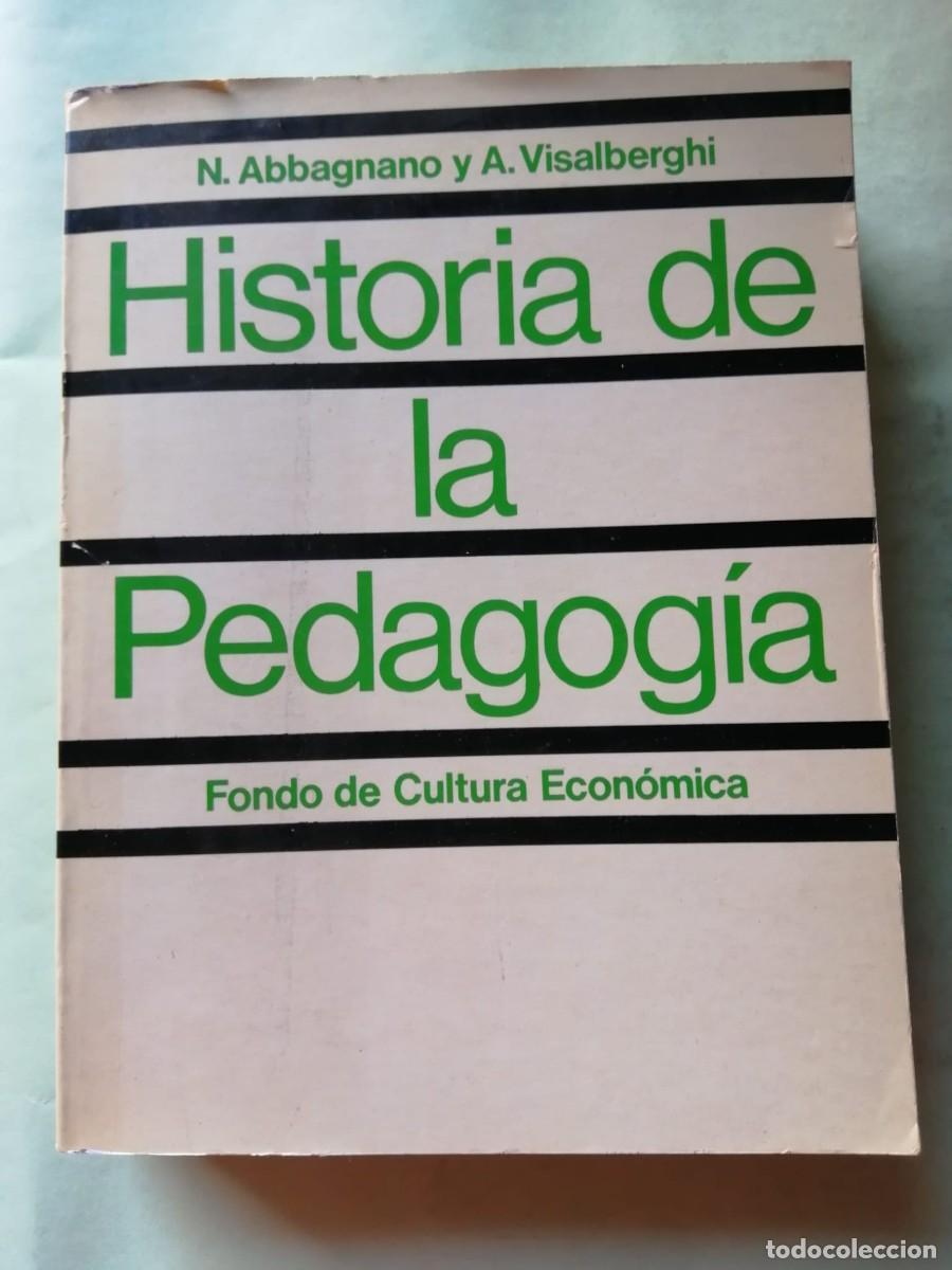 Libros de segunda mano: HISTORIA DE LA PEDAGOGIA (N. ABBAGNANO - A. VISALBERGHI)