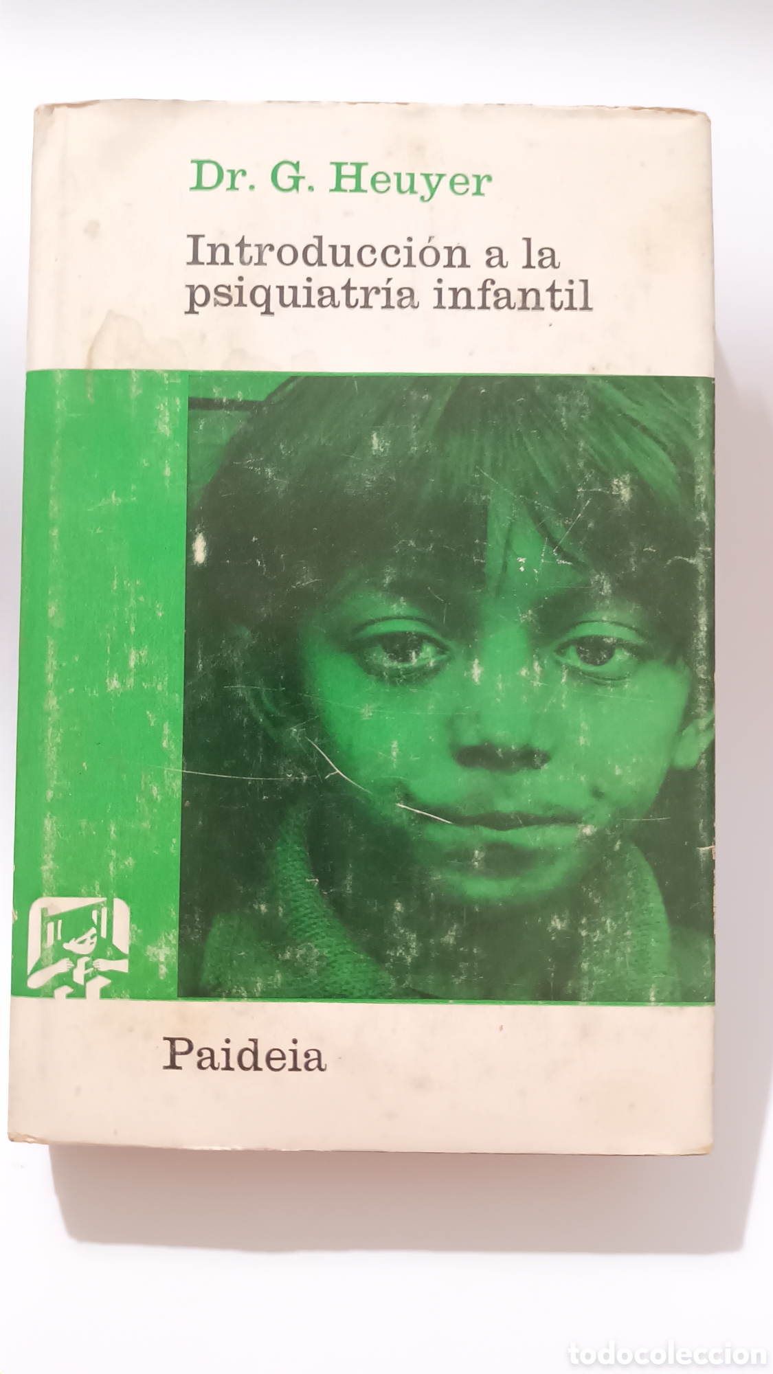 Libros de segunda mano: Introducci&oacute;n a la psiquiatr&iacute;a infantil. Dr. G. Heuyer
