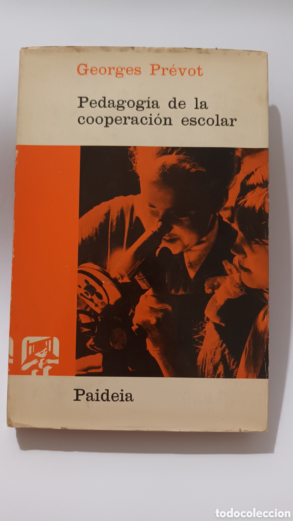 Libros de segunda mano: Pedagog&iacute;a de la cooperaci&oacute;n escolar. Georges Pr&eacute;vot