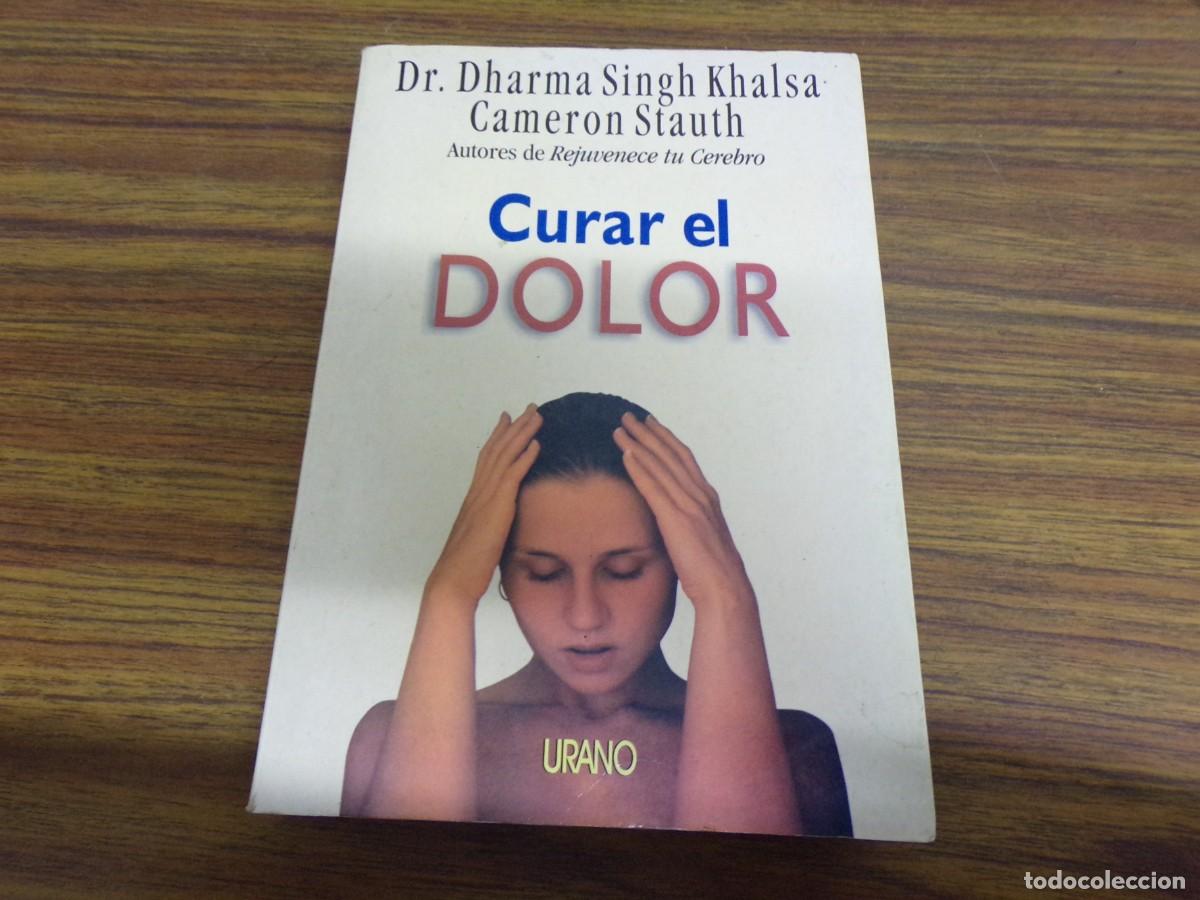 Livres d'occasion: ESTAMOS LIQUIDANDO. curar el dolor. dr. dharma singh khalsa Cameron Stauth. ediciones urano 2001