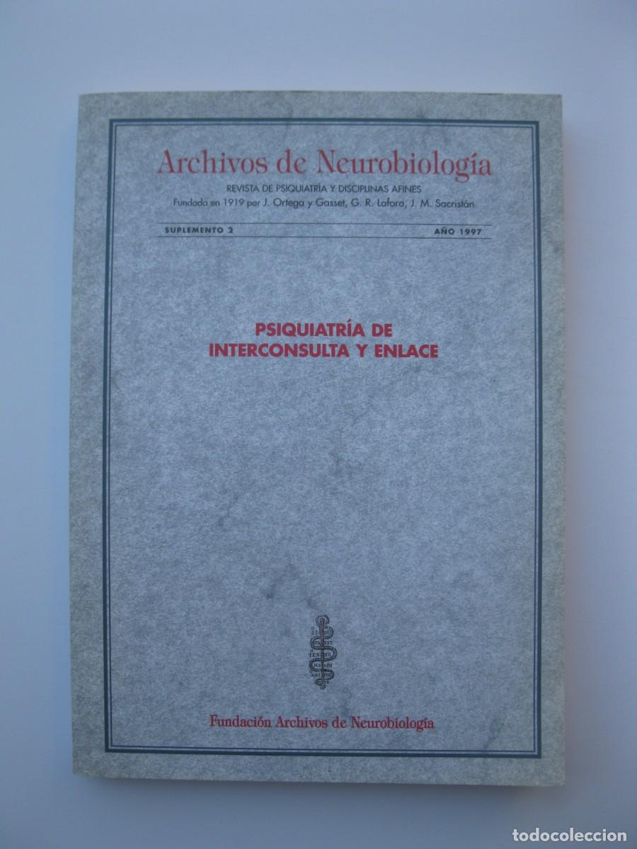Libros de segunda mano: ARCHIVOS DE NEUROBIOLOG&Iacute;A - SUPLEMENTO 2 - PSIQUIATR&Iacute;A DE INTERCONSULTA Y ENLACE - A&Ntilde;O 1997.