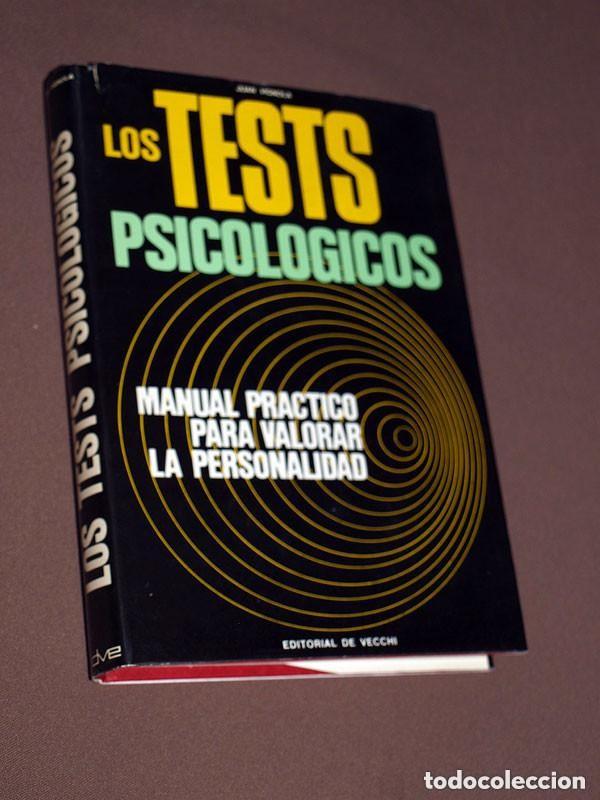 Libros de segunda mano: LOS TESTS PSICOL&Oacute;GICOS. MANUAL PR&Aacute;CTICO PARA VALORAR LA PERSONALIDAD. Juan VIGNOLA. De Vecchi 1972 +