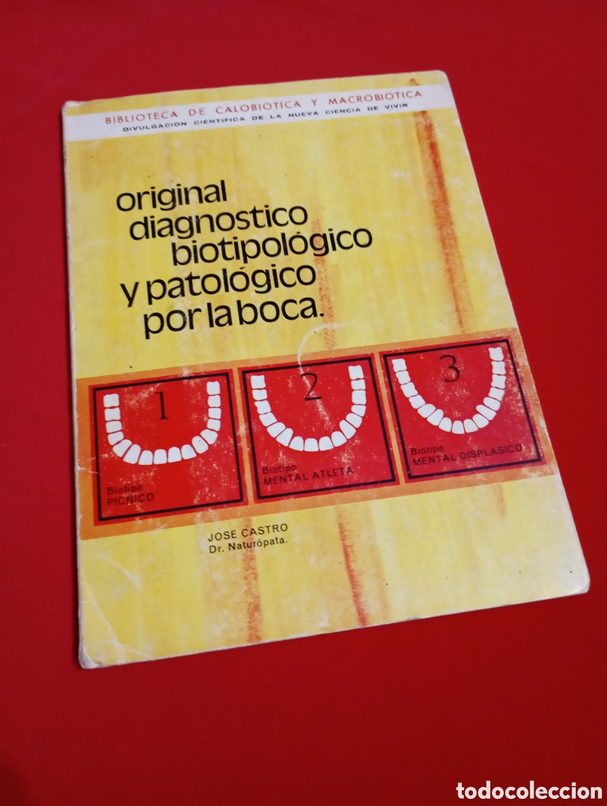 Libros de segunda mano: Original diagn&oacute;stico biotipol&oacute;gico y patol&oacute;gico por la boca Dr Jos&eacute; Castro Natur&oacute;pata