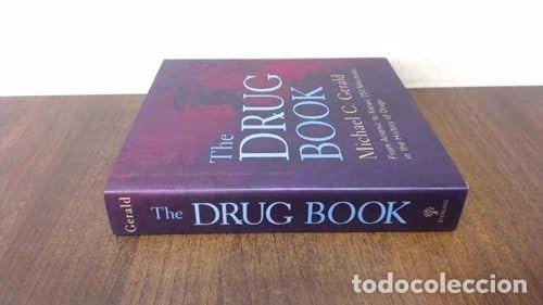 Libros de segunda mano: The drug book: from arsenic to Xanax : 250 milestones in the history of drugs Tapa dura &ndash; 25 septiem