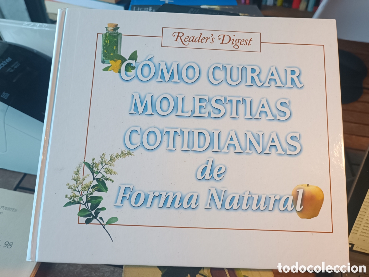 Libros de segunda mano: C&Oacute;MO CURAR MOLESTIAS COTIDIANAS DE FORMA NATURAL / READER'S DIGEST 2001