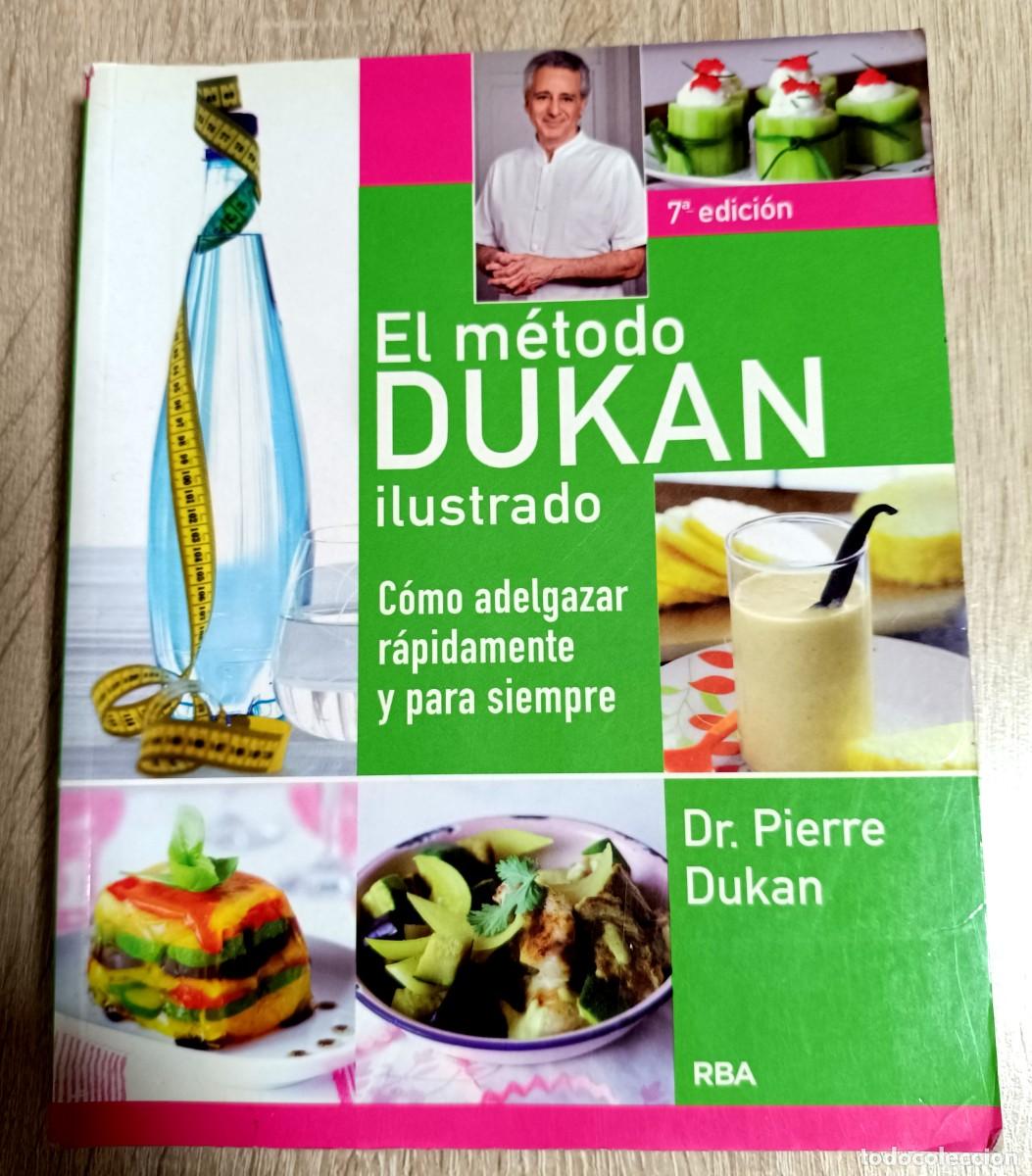 Libros de segunda mano: LIBRO - EL METODO DUKAN ILUSTRADO - DR. PIERRE DUKAN - RBA