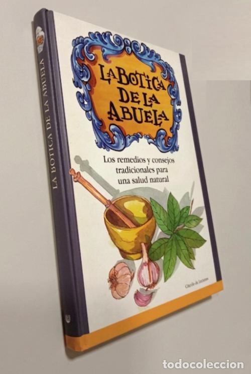 Libri di seconda mano: �F3784 - LA BOTICA DE LA ABUELA. REMEDIOS Y CONSEJOS TRADICIONALES. HIERBAS Y PLANTAS MEDICINALES.