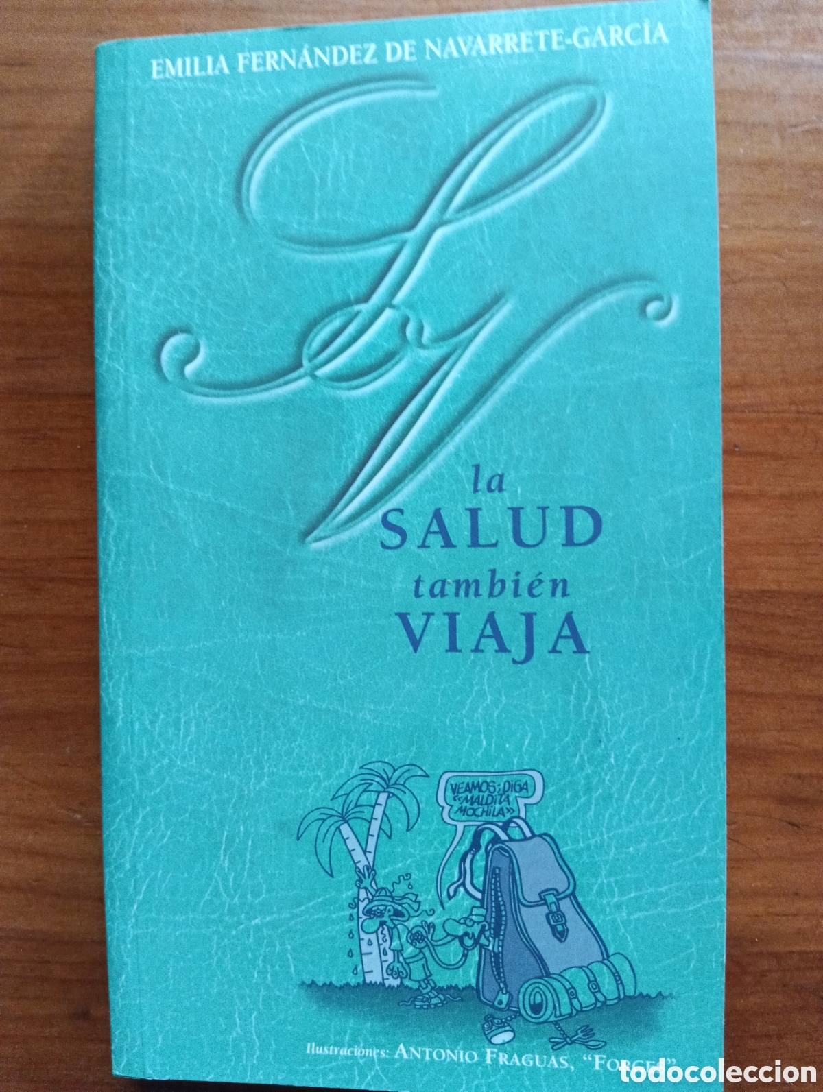 Libros de segunda mano: La salud tambi&eacute;n viaja, Emilia Fern&aacute;ndez De Navarrete