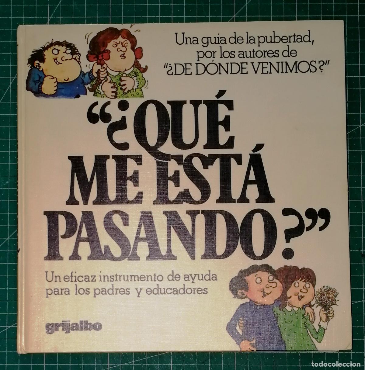 Libros de segunda mano: &iquest;QU&Eacute; ME EST&Aacute; PASANDO? : Las respuestas a algunas de las preguntas m&aacute;s embarazosas... / Peter Mayle