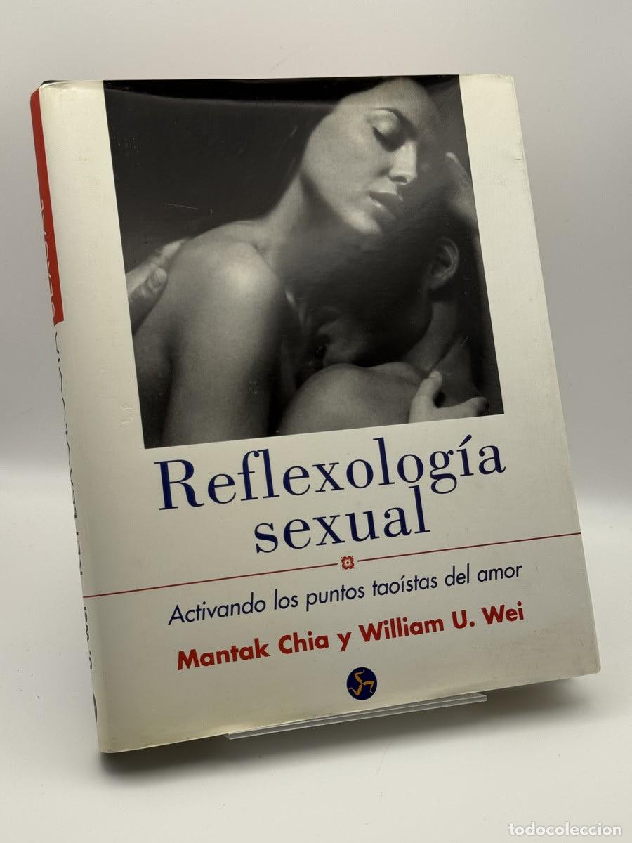 Gebrauchte B&uuml;cher: Reflexologia Sexual - Mantak Chia, William U. Wei