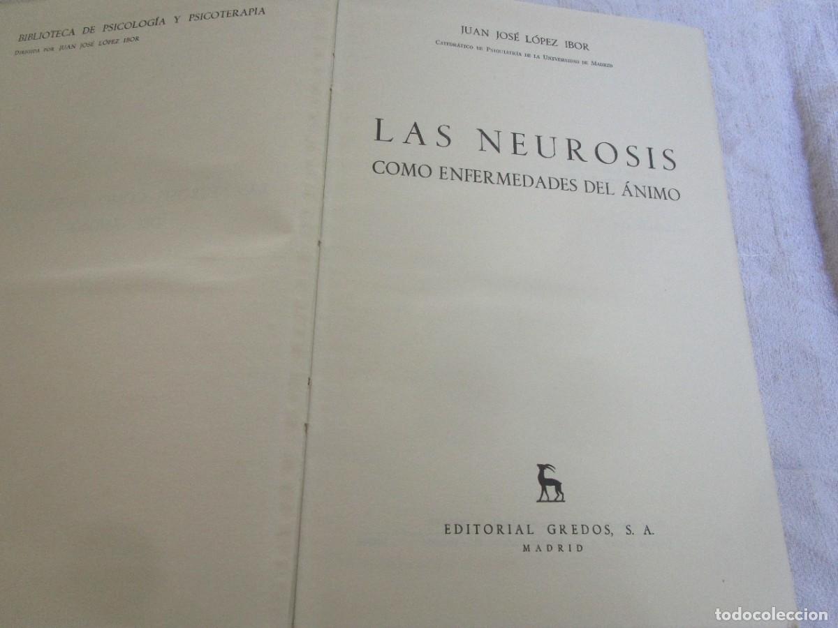 Libros de segunda mano: LAS NEUROSIS COMO ENFERMEDADES DEL ANIMO - JUAN JOSE LOPEZ IBOR - GREDOS 1965 690PP 25CM. + INFO