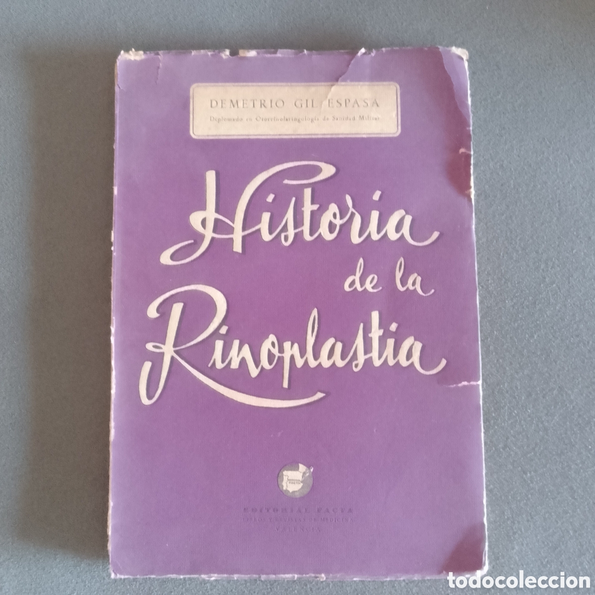 Libros de segunda mano: HISTORIA DE LA RINOPLASTIA POR GIL ESPASA 1962 RARO