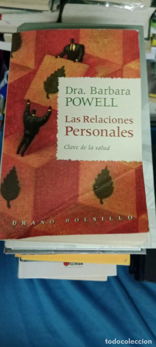 Libros de segunda mano: LAS RELACIONES PERSONALES DOCTORA BARBARA POWELL CLAVE DE LA SALUD LIBRO GG-UEL