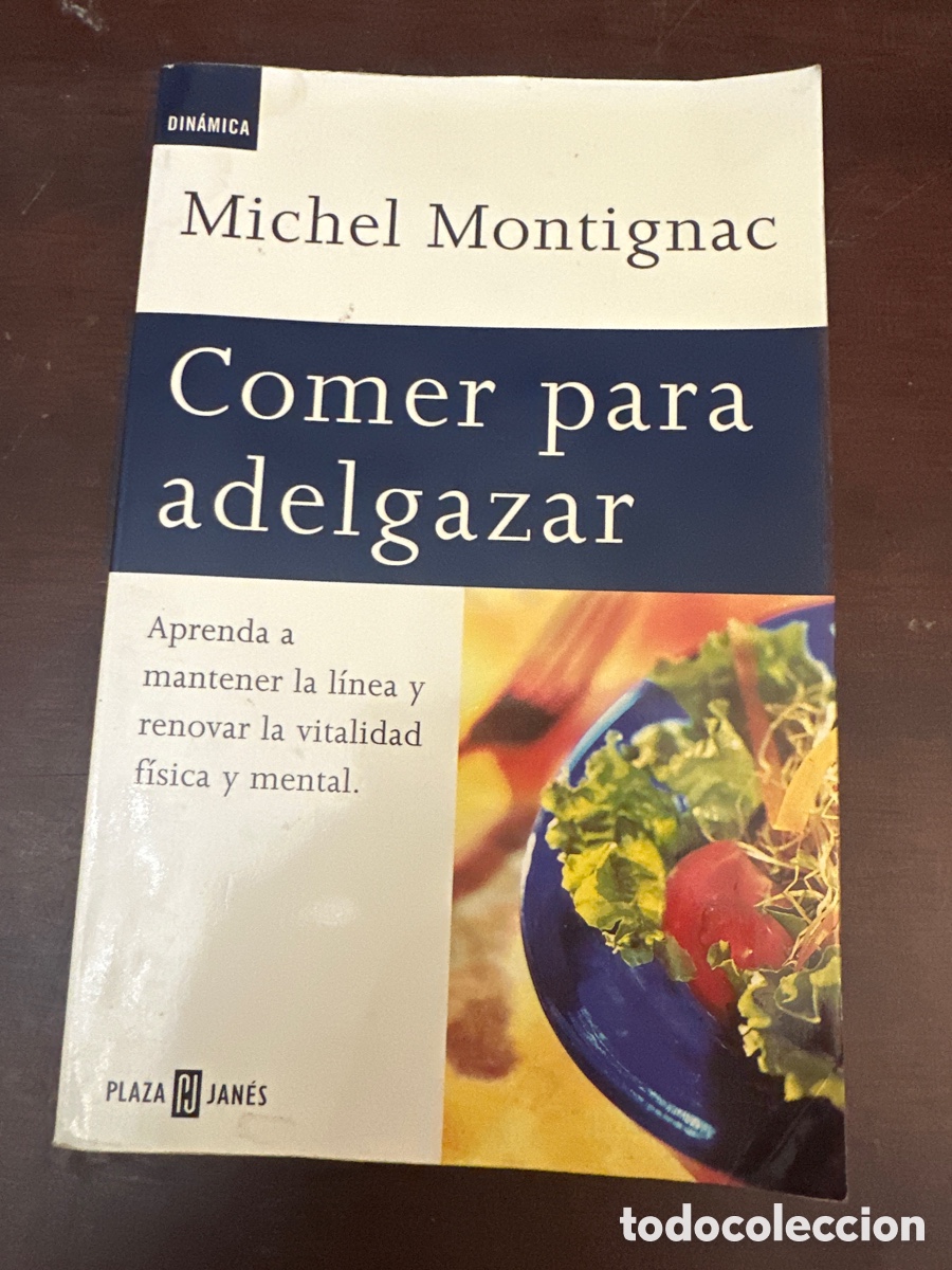 Libros de segunda mano: COMER PARA ADELGAZAR / MICHEL MONTIGNAC. BARCELONA : PLAZA & JAN&Eacute;S, 2000.