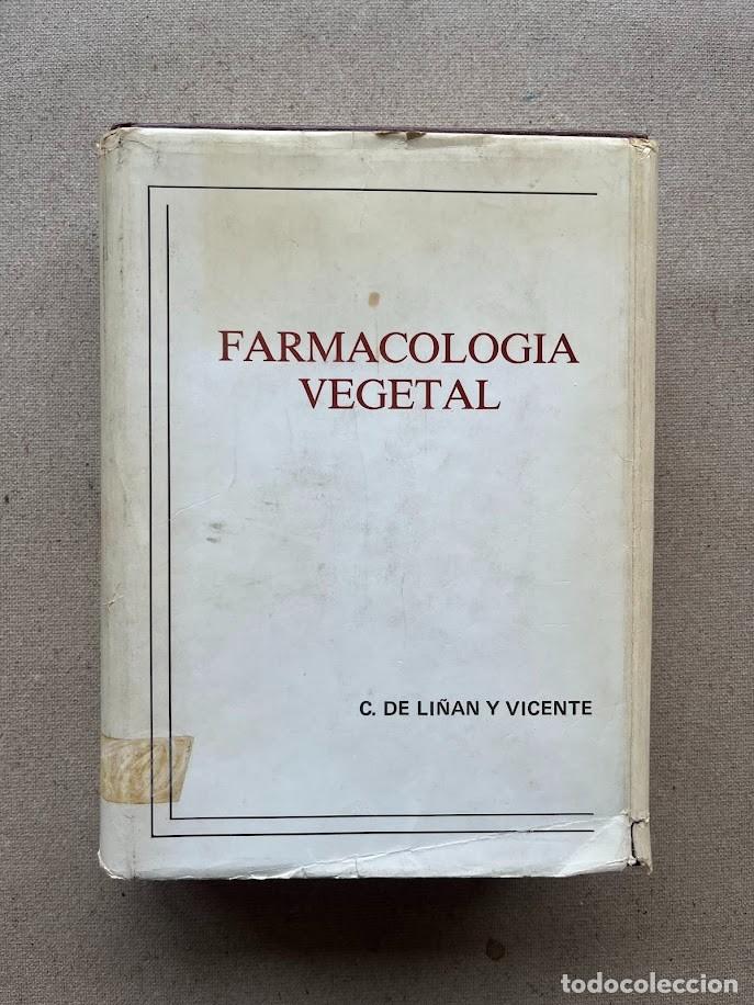 Libros de segunda mano: Farmacolog&iacute;a Vegetal / Carlos De Li&ntilde;an y Vicente / E. T. S. I. A. MADRID /