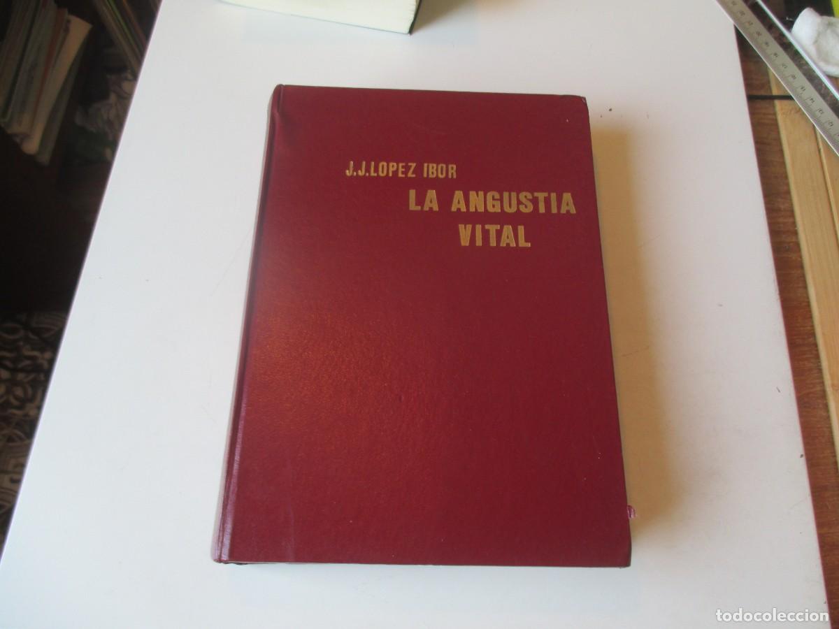 Libros de segunda mano: J.J. L&Oacute;PEZ IBOR La angustia vital W40559