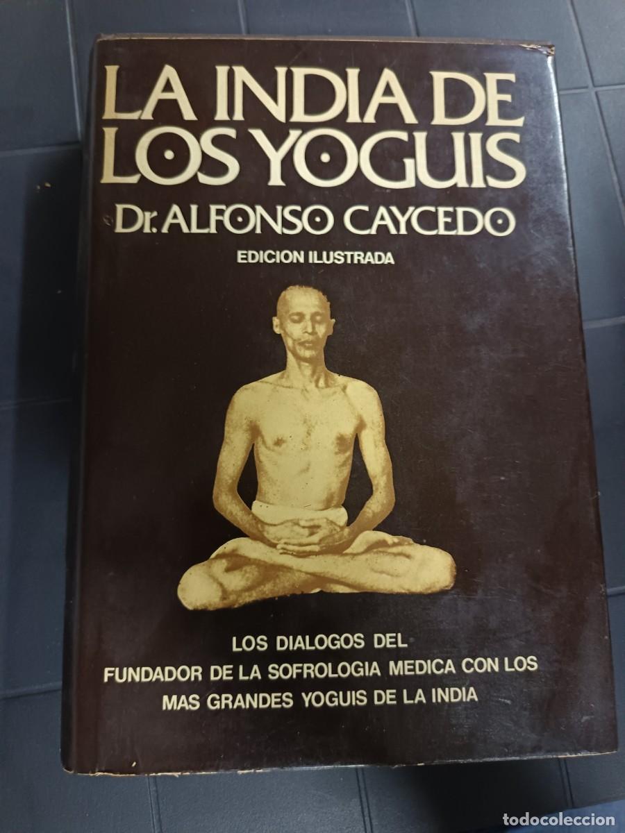 Libros de segunda mano: La India de los Yoguis, Alfonso Caycedo, Editorial Andes