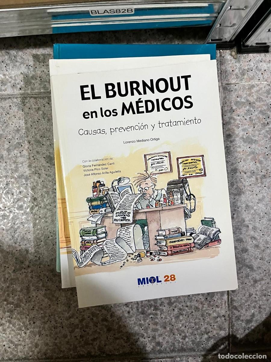 Libros de segunda mano: BLAS82B &ndash; El burnout en los m&eacute;dicos: Causas, prevenci&oacute;n y tratamiento &ndash; Lorenzo Mediano Ortiga &ndash; MQL