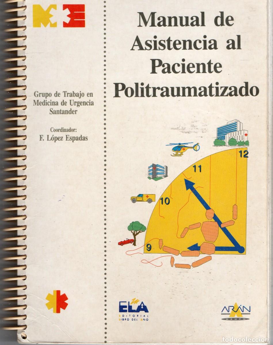 Libros de segunda mano: MANUAL DE ASISTENCIA AL PACIENTE POLITRAUMATIZADO.GRUPO DE TRABAJO EN MEDICINA SANTANDER.A-MEDI-1255